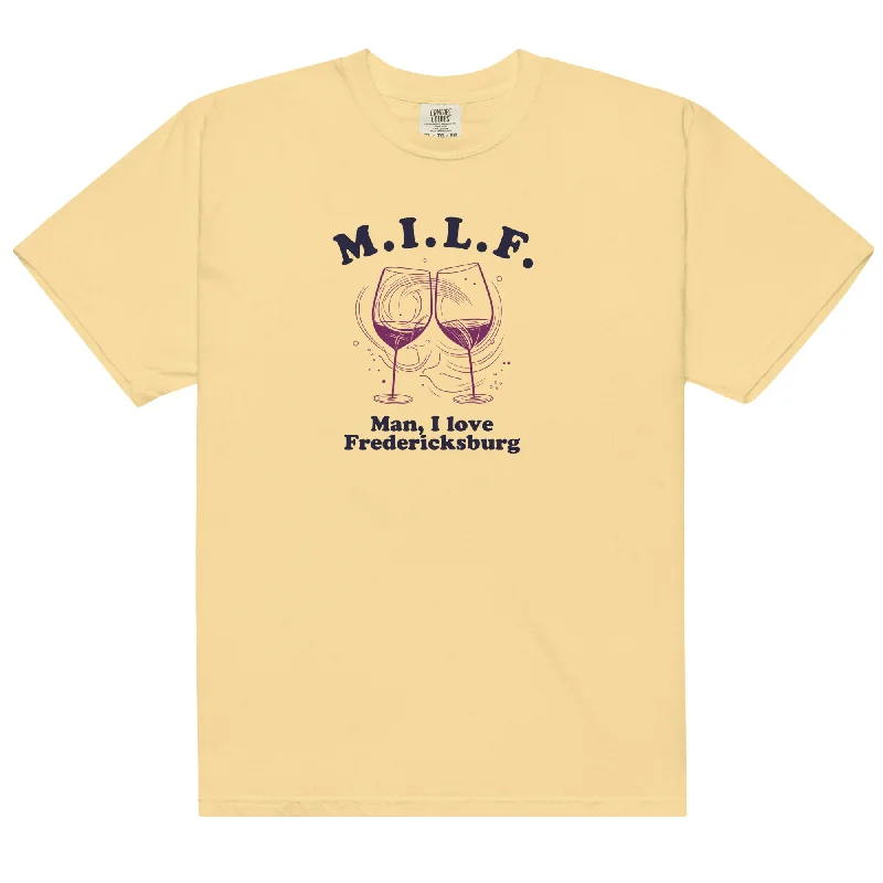 MILF (Man I Love Fredericksburg) Comfort Colors T-shirt Fleece Nylon Spandex