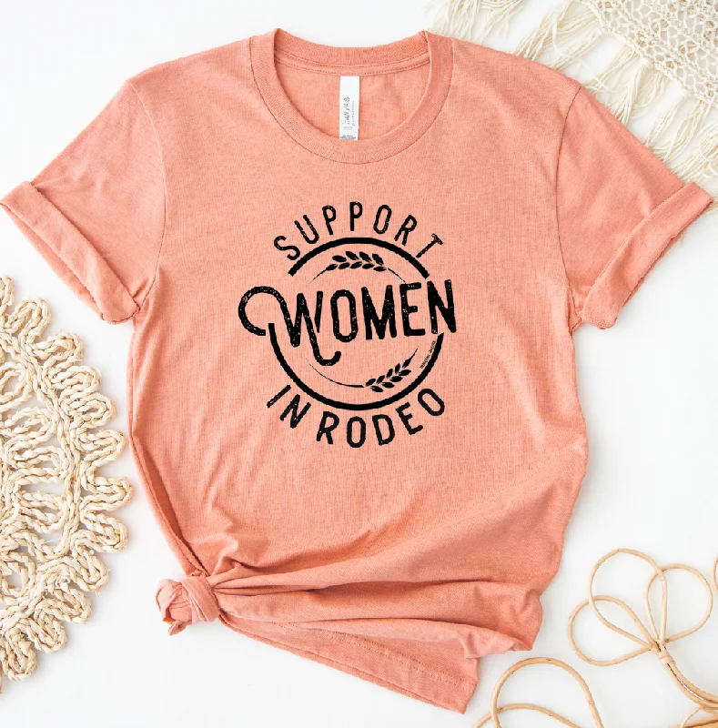 Support Women in Rodeo T-Shirt (XS-4XL) - Multiple Colors! Cashmere Blend Cotton Blend Poly Blend
