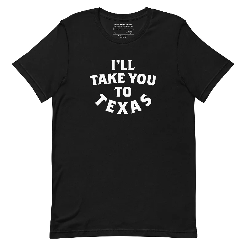 Take Me to Texas T-shirt Casual Formal Business