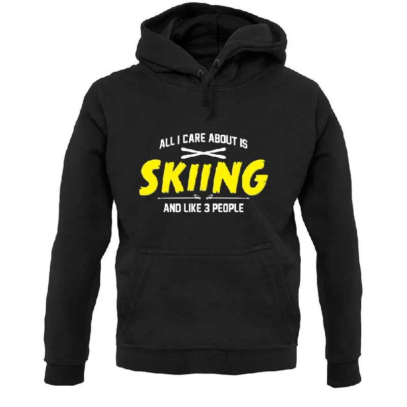 All I Care About Is Skiing Unisex Hoodie Hoodie with Frayed Bohemian Relaxed