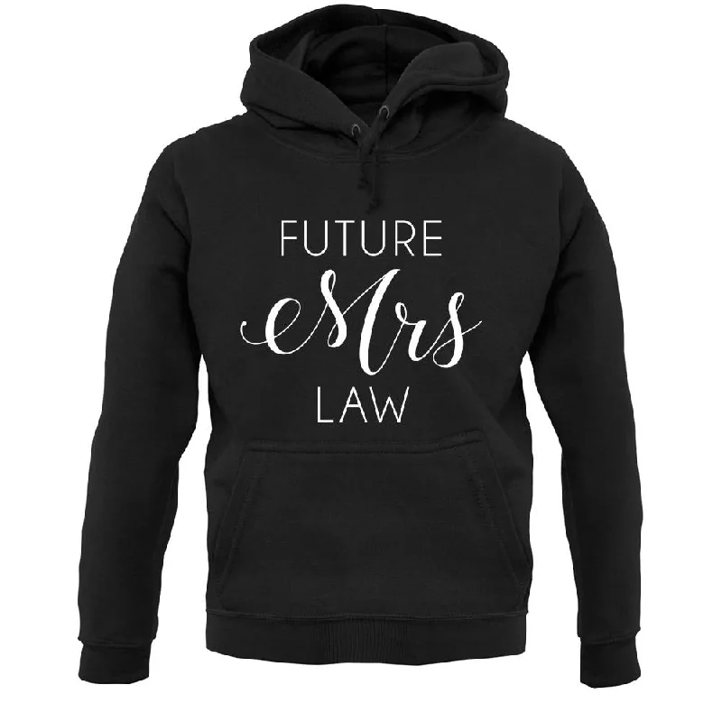 Future Mrs Law Unisex Hoodie Hoodie with Ribbed Cuffs Snug Fit Comfort