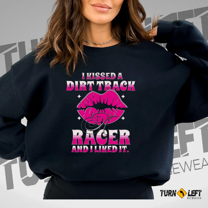 I Kissed A Dirt Track Racer And I Liked It Crewneck Sweatshirt Hoodie with Earth Tones Natural Calm I Kissed A Dirt Track Racer And I Liked It Crewneck Sweatshirt Hoodie with Earth Tones Natural Calm