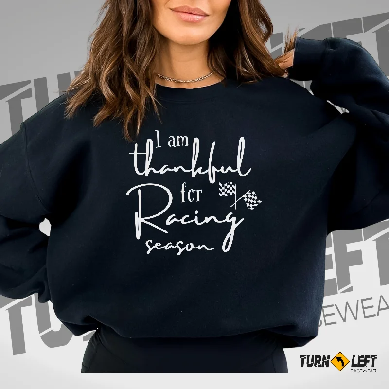 I'm Thankful For Racing Season Crewneck Sweatshirt Hoodie with Thumb Holes Functional Cozy