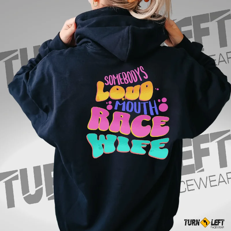 Somebody's Loud Mouth Race Wife Hooded Sweatshirt Hoodie with Monochrome Minimalist Simple Somebody's Loud Mouth Race Wife Hooded Sweatshirt Hoodie with Monochrome Minimalist Simple