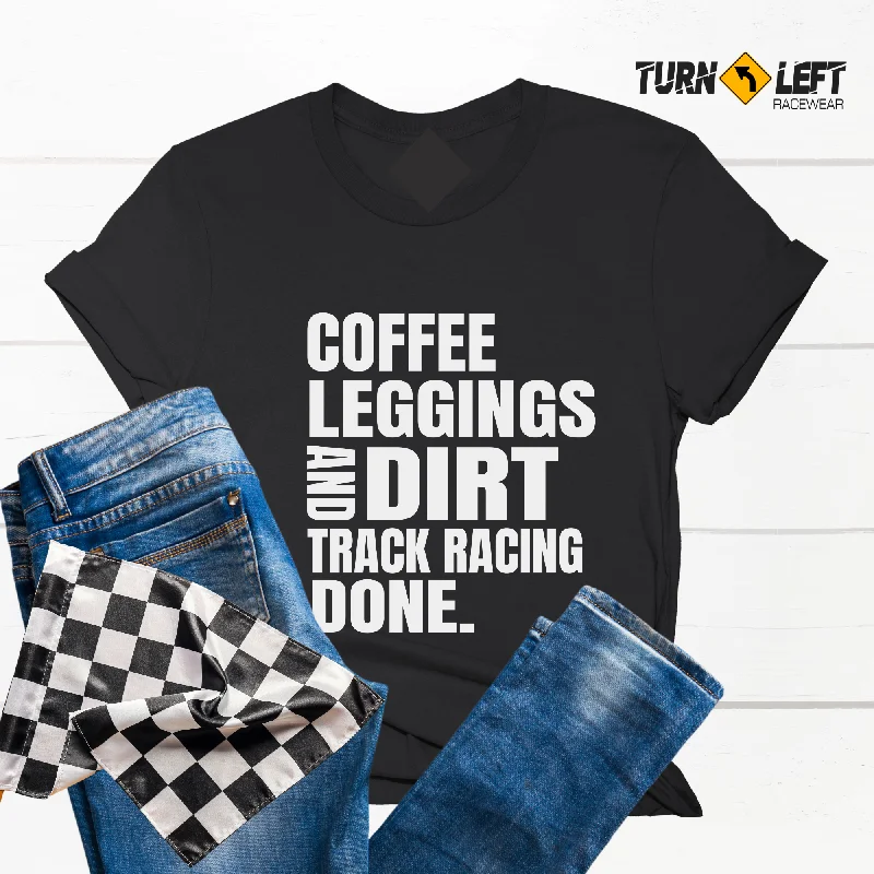 Coffee Leggings And Dirt Track Racing Women's T-Shirt Chic Printed Yoga Pants